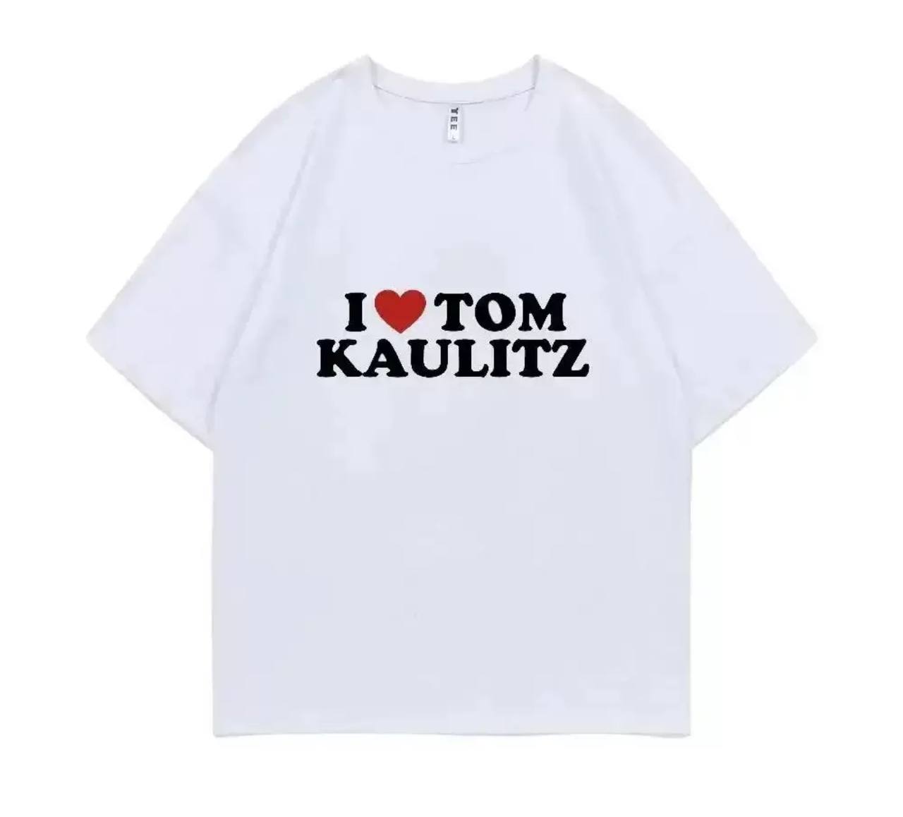 White "I Love Tom Kaulitz" T-Shirt